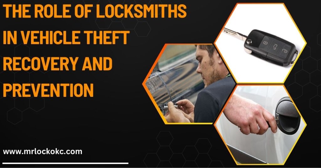 The Role of Locksmiths in Vehicle Theft Recovery and Prevention